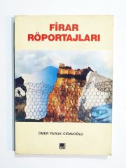 Firar Röportajları / Ömer Faruk CİRAVOĞLU - Kitap