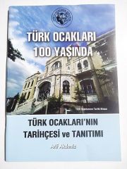 Türk Ocakları 100 yaşında  - Arif AKDENİZ