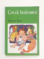 Çocuk Beslenmesi / Aynur SUN - Kitap