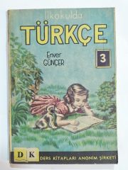 İlkokulda Türkçe - Enver GÜNÇER - Kitap