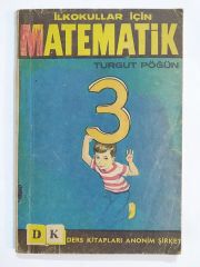 İlk Okullar İçin Matematik - Turgut PÖĞÜN - Kitap