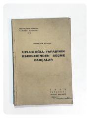 Uzluk Oğlu Farabinin Eserlerinden Seçme Parçalar / Kıvameddin BURSLAN 7- Kitap