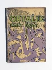 Ortalık * Cahit Irgat * Resimleyen. Metin Eloğlu * birinci baskı. 1952