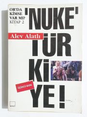 Nuke' Türkiye - Alev ALATLI / Kitap