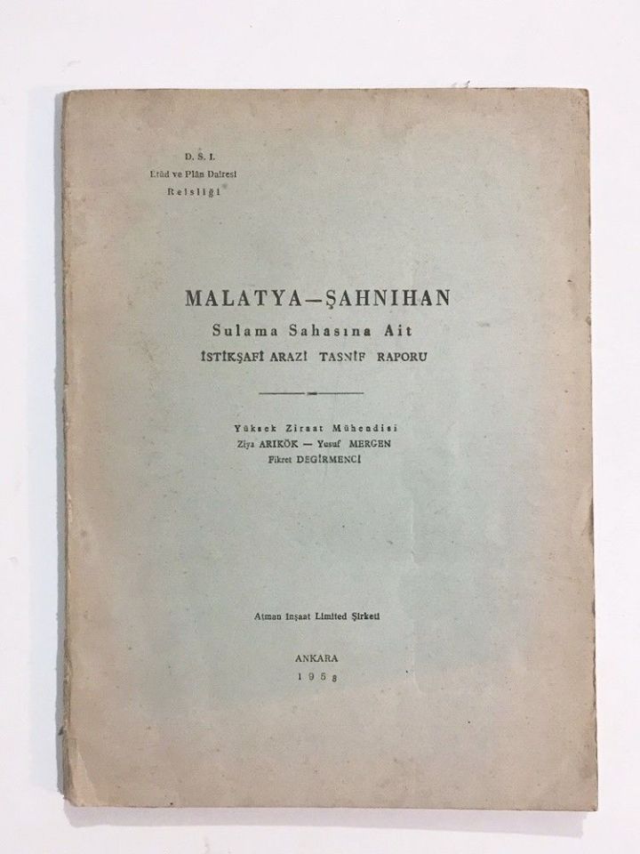 Malatya - Şahnıhan Sulama Sahasına Ait İstikşafi Arazi Tasnif Raporu - Kitap
