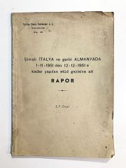 Şimali İTALYA ve Garbi AlMANYADA 1-11-1951 Den 11-12-1951 e Kadar Yapılan Etüd Gezisine Ait Rapor