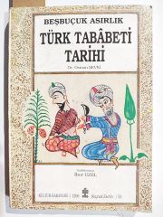 Beşbuçuk asırlık Türk Tababeti tarihi - Kitap