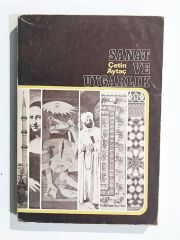 Sanat ve Uygarlık / Çetin AYTAÇ - Kitap