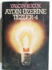 Aydın Üzerine Tezler 4 / Yalçın KÜÇÜK  - Kitap