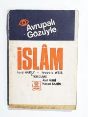 Avrupalı gözüyle İslam / Lord HADLY - Leopold WEIS - Kitap
