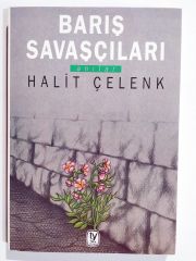 Barış Savaşcıları / Halit ÇELENK  - Kitap