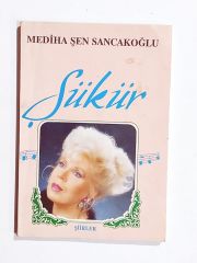 Şükür / Mediha Şen SANCAKOĞLU - Kitap