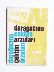 Darağacına Çektim Arzuları / Mustafa ŞEN - Kitap
