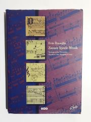 Zaman İçinde Müzik Başlangıcından Günümüze Örneklerle Batı Müziğinin Evrimi - CD Yok - E. İlyasoğlu