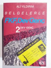 Belgelerle FKF Dev Genç / Ali YILDIRIM  - Kitap