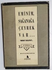 Eminim sağanağa çeyrek var 7 Nuray KALAFAT - İmzalı Kitap