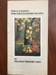 Türkiye İş Bankası Koleksiyonundan seçmeler ve yeni genel müdürlük yapısı - Broşür