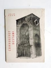 Cumhuriyet Destanı / Haluk ESER - Kitap