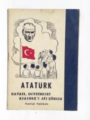 Atatürk Hayatı Devrimleri Atatürk'e Ait Şiirler / Kemal KÖKTÜRK - Kitap
