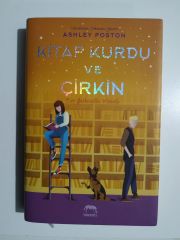Kitap kurdu ve çirkin - Ashley POSTON / Kitap
