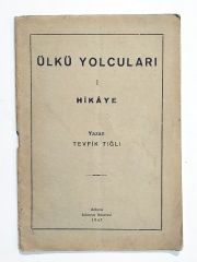 Ülkü Yolcuları / Tevfik TIĞLI - İmzalı Kitap