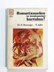Romatizmadan ve Kireçlenmeden Kurtulun! / Dr. B. Henninger - Kitap