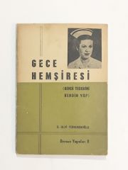 Gece Hemşiresi / Ulvi TÜRKMENOĞLU - Kitap