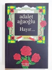 Hayır - Bir zamanlar 3 / Adalet AĞAOĞLU - Kitap