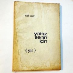 Yalnız senin için - Raif SERİN / İmzalı Kitap