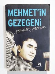 Mehmet in Gezegeni Gemileri Yaktım / Mehmet AKBAY - Kitap