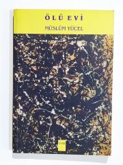 Ölü Evi / Müslüm YÜCEL -  İmzalı Kitap