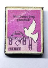 Turist barışın beyaz güvercinidir - Kibrit, Tekel
