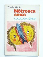 Nötroncu Amca - Türkan GEDİK - Kitap