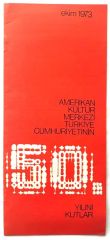 Amerikan Kültür Merkezi Türkiye Cumhuriyetinin 50. yılını kutlar - Ekim 1973 bülteni