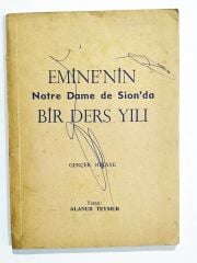 Emine'nin Notre Dame de Sion'da Bir Ders Yılı / Alanur TEYMUR