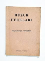 Huzur Ufukları / Hayrünnisa ÇİĞDEM - İmzalı Kitap