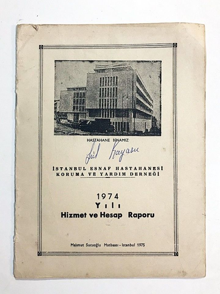 1974 Yılı Hizmet ve Hesap Raporu  / İstanbul Esnaf Hastanesi Koruma ve Yardım Derneği - Kitap