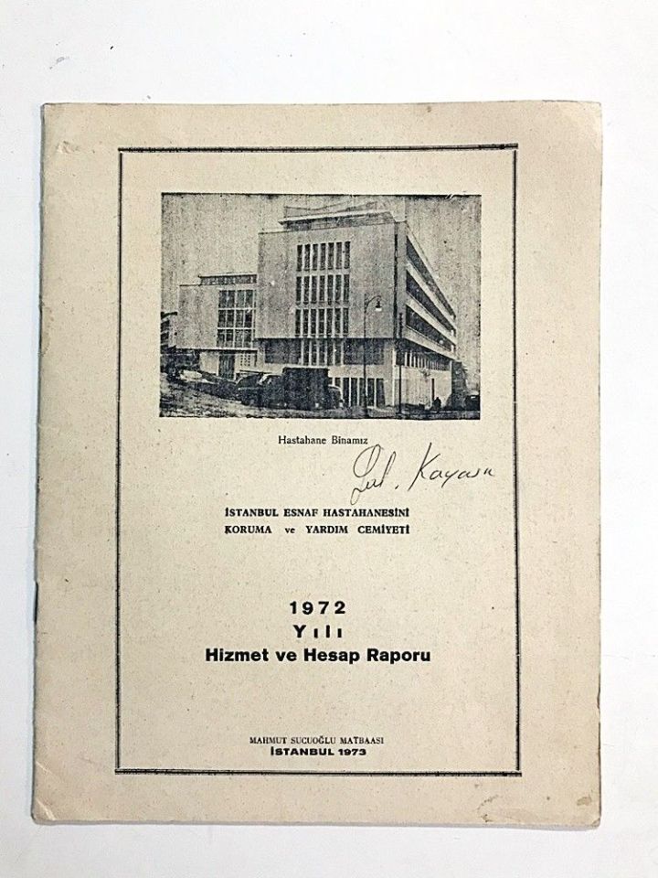 1972 Yılı Hizmet ve Hesap Raporu  / İstanbul Esnaf Hastanesi Koruma ve Yardım Derneği