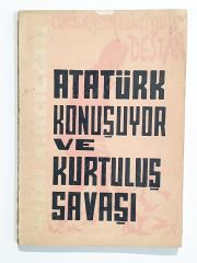 Atatürk Konuşuyor Ve Kurtuluş Savaşı - İmzalı Kitap
