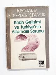 Krizin Gelişimi ve Türkiye nin Alternatif Sorunu - Kitap