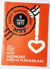 MSP, Milli Selamet Partisi, 5 Haziran 1977 Seçim Afiş ve Sloganları - Efemera