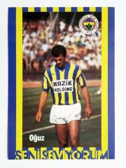Oğuz, seni seviyorum / Fenerbahçe Futbolcu Kartları