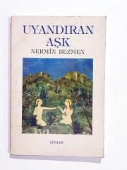 Uyandıran Aşk / Nermin BEZMEN - İmzalı Kitap