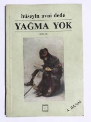 Yağma Yok / Hüseyin Avni DEDE - İmzalı Kitap