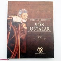 Kaybolan Meslekler ve Son Ustalar