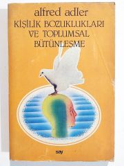 Kişilik Bozuklukları ve Toplumsal Bütünleşme / Alfred ADLER - Kitap