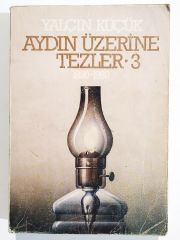 Aydın Üzerine Tezler / Yalçın KÜÇÜK - Kitap