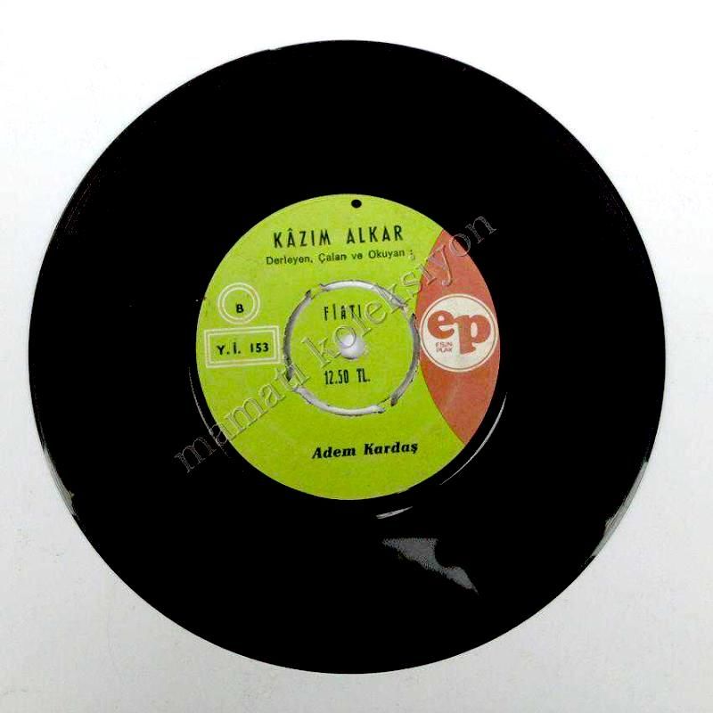 Dursunlunun hanları, Adem kardeş - Kazım ALKAR - 45'lik Plak