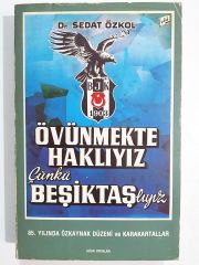 Övünmekte Haklıyız Çünkü Beşiktaşlıyız / Dr. Sedat ÖZKOL - Kitap