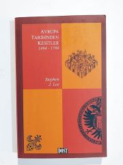 Avrupa Tarihinden Kesitler 1494-1789  / Stephen J. LEE- Kitap